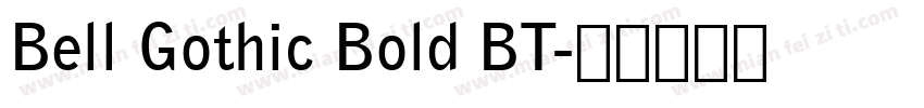 Bell Gothic Bold BT字体转换